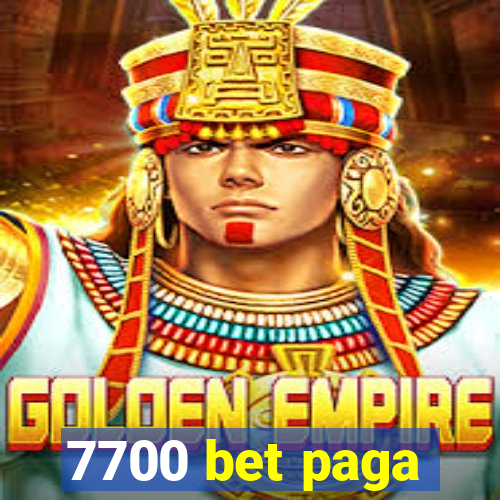 7700 bet paga